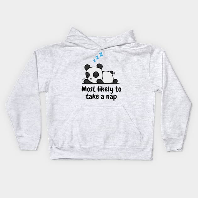 Most Likely to Take a Nap | Sleepy Panda 2 Kids Hoodie by MrDoze